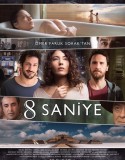 8 Saniye