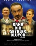 Bana Bir Şeyhler Oluyor