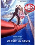 James Bond 16: Ölüme Bir Bakış (1985)