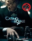 James Bond 23: Casino Royale (2006)