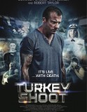 Ölüm Oyunu | Turkey Shoot