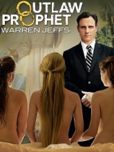 Outlaw Prophet: Warren Jeffs