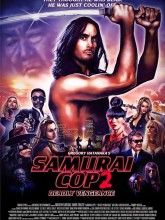 Samurai Cop 2: Deadly Vengeance