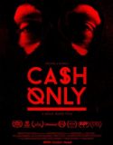 Cash Only izle