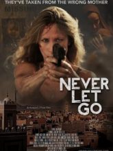 Asla Bırakma izle