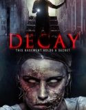 Decay izle