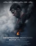 Deepwater Horizon: Büyük Felaket