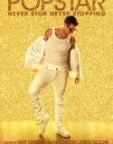 Popstar: Never Stop Never Stopping izle |1080p|