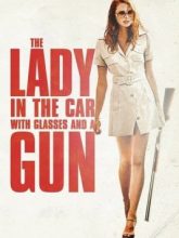 Arabadaki Gözlüklü ve Silahlı Kadın izle |1080p|