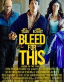 Bleed for This izle |1080p|