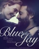 Blue Jay izle |1080p|