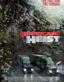 Kasırgada Vurgun | The Hurricane Heist