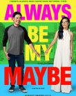 Always Be My Maybe